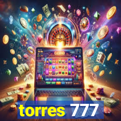 torres 777